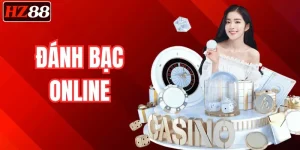 Đánh Bạc Online Tại HZ88 – Trải Nghiệm An Toàn Uy Tín